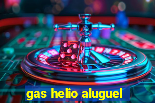 gas helio aluguel